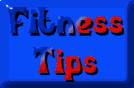 Fitness Tips Section